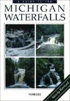 A Guide to 199 Michigan Waterfalls 0923756159 Book Cover
