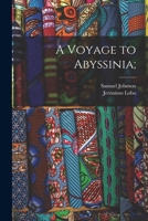 A Voyage to Abyssinia; 1018590951 Book Cover