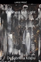 Darkness and Light B0GXD5TFGJ Book Cover