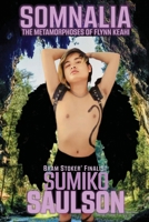 Somnalia: The Metamorphoses of Flynn Keahi 1962353133 Book Cover