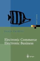 Electronic Commerce Electronic Business: Strategische Und Operative Einordnung, Techniken Und Entscheidungshilfen 3642457789 Book Cover