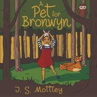 A Pet for Bronwyn 1788302303 Book Cover