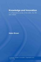 Knowledge and Innovation: A Comparative Study of the USA, the UK and Japan 0415416639 Book Cover