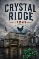 Crystal Ridge Farms: A personal journey through food processing and safety B0H235ZYTW Book Cover