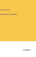 The Mothers of Great Men 1163116378 Book Cover