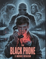 The Black Phone 2 Movie Review: Ein tiefer Einblick in die Besetzung des Films, das Produktionsdrama und die Romanze, mit der alles begann B0FSWVV27H Book Cover