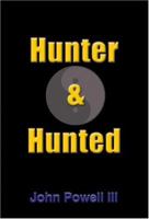 Hunter and Hunted 1418473286 Book Cover