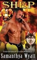Shep the Firefighters of Station #8 1731400780 Book Cover