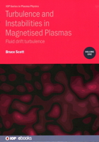 Turbulence and Instabilities in Magnetised Plasmas, Volume 1: Fluid drift turbulence 075032502X Book Cover