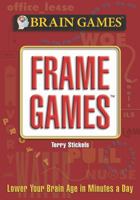 Brain Games - Frame Games 160553398X Book Cover