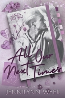 All Our Next Times: A Small Town Friends to Lovers Romance Novel (Fallen Brook) B0DQ6HYHWW Book Cover
