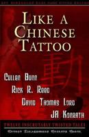 Like A Chinese Tattoo 0977968634 Book Cover