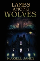 Lambs Among Wolves 1951043375 Book Cover