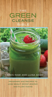 The Green Cleanse Bible 1626864357 Book Cover