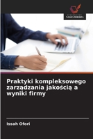 Praktyki kompleksowego zarzadzania jakoscia a wyniki firmy (Polish Edition) 6208646855 Book Cover