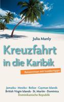 Kreuzfahrt in die Karibik: Reiseroman mit Insidertipps 3839195373 Book Cover