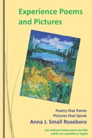 Experience Poems and Pictures: Poetry that Paints Pictures that Speak 1093746270 Book Cover