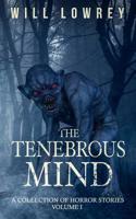 The Tenebrous Mind 1732939977 Book Cover