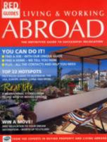 Living And Working Abroad: The Definitive Guide To Successful Relocation (Red Guides) 1905049056 Book Cover