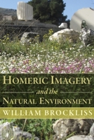 Homeric Imagery and the Natural Environment 0674987357 Book Cover