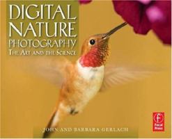 Digital Nature Photography: The Art and the Science 0240808568 Book Cover