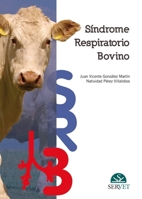 Síndrome respiratorio bovino (Spanish Edition) 8416315515 Book Cover