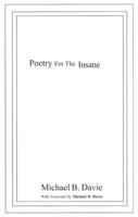 Poetry for the Insane 0973195673 Book Cover