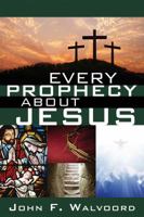 Every Prophecy about Jesus 0781414032 Book Cover