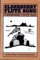 Elderberry Flute Song: Contemporary Coyote Tales 1893996565 Book Cover