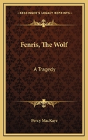 Fenris, the Wolf: A Tragedy 9355758995 Book Cover