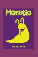Horatio: The Tale of a Snail Without a Shell 1717803644 Book Cover