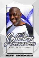 A Collection of Conversations, a Guide to Success 1304560767 Book Cover