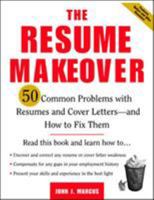 The Resume Makeover: 50 Common Problems With Resumes and Cover Letters - and How to Fix Them 0071410570 Book Cover