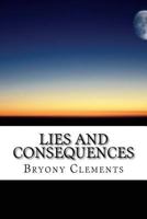 Lies and Consequences 1534824782 Book Cover