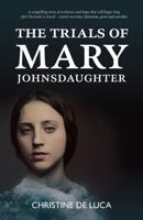 The Trials of Mary Johnsdaughter 191002256X Book Cover