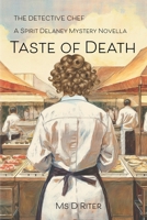 The Detective Chef: A Spirit Delaney Mystery Novella: Taste of Death 1727166175 Book Cover