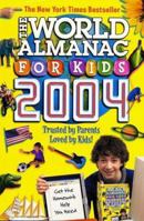 The World Almanac for Kids 2004 0886879027 Book Cover