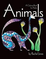 Animals: Coloring Book for Adults 1543032133 Book Cover