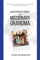 Adventures of a Missionary Grandma B08BW8KY48 Book Cover