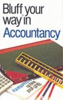 The Bluffer's Guide to Accountancy: Bluff Your Way in Accountancy 190282587X Book Cover