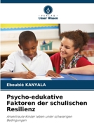 Psycho-edukative Faktoren der schulischen Resilienz (German Edition) 6207019377 Book Cover
