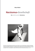 Narzissmus-Gesellschaft: Unser kollektiv gestörter Narzissmus (German Edition) 3384212231 Book Cover