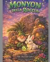 Monyon della Roccia (I LIBRI DELLA ROCCIA) (Italian Edition) 9631280640 Book Cover