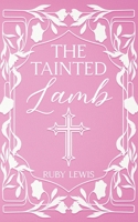 The Tainted Lamb B0GN95H7NG Book Cover