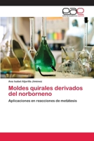 Moldes Quirales Derivados del Norborneno 3659009709 Book Cover