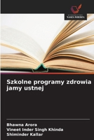 Szkolne programy zdrowia jamy ustnej (Polish Edition) 6630248392 Book Cover