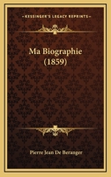 Ma Biographie 116549146X Book Cover