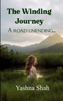 The Winding Journey A road unending... B0G7K7FCJD Book Cover