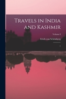 Travels in India and Kashmir: 1; Volume I 1019275804 Book Cover