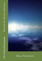 Beyond the Known Horizon: New Frontiers 1523477229 Book Cover